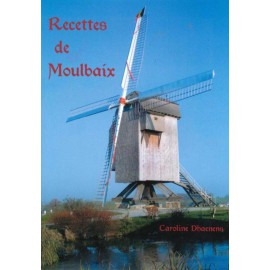 Recettes de Moulbaix – tome 1 de Caroline Dhaenens