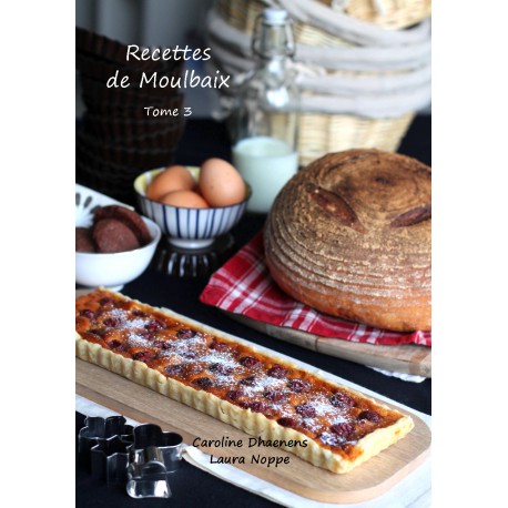 Recettes de Moulbaix - tome 3