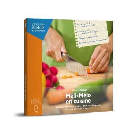 Méli-Mélo en cuisine - de Carole Equeter