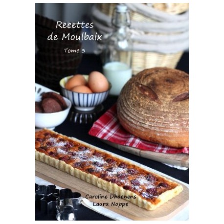 Recettes Moulbaix - Tome 3