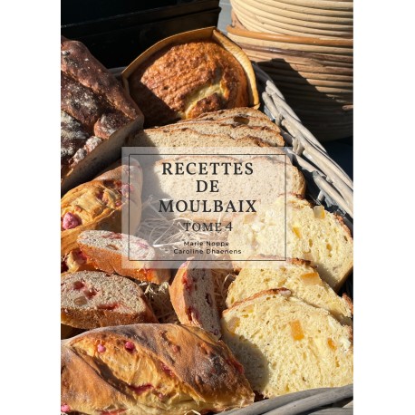 Recettes de Moulbaix - Tome 4